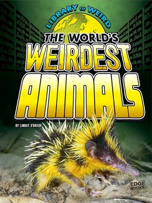 cover image of The World's Weirdest Animals
